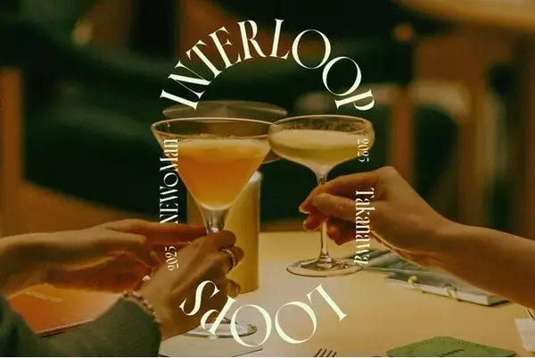 NEWoMan TAKANAWAのコーヒー・バー＆ラウンジ「LOOPS」が、世界で活躍するトップバーテンダーとともに新しいリキッドカルチャーを発信するイベント「INTERLOOP」を始動