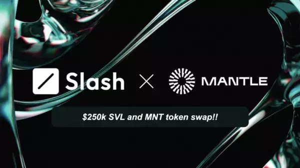 Slash Fintechが、Mantle Networkとの約25万ドルのSVLとMNTのトークンスワップによって日本市場での戦略的パートナーシップを強化へ