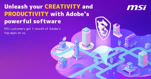 MSI、「MSI with Adobe！ Adobe製品1ヶ月無料キャンペーン」開催　Adobe製品を1ヶ月間利用できるソフトウェアキーをプレゼント！