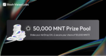 Slash Vision Portal Ver 0.75のリリースを記念して、50,000MNT Prize Poolキャンペーンを開催！SVLステーキングでMNT&Genesis NFTをゲット