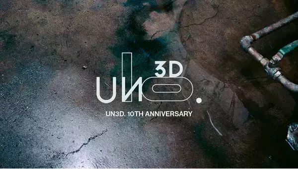 「UN3D. 10TH ANNIVERSARY ―これまでの10年と、これからの10年へ―」の画像