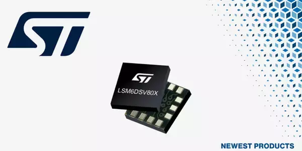 マウザー、STMicroelectronics 6軸慣性計測ユニットLSM6DSV80Xの取り扱いを開始