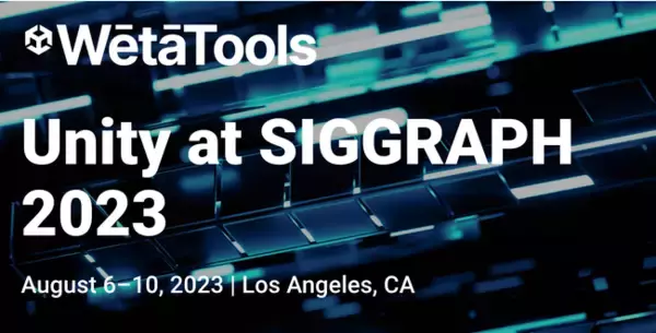 Unity が SIGGRAPH 2023 にて新たな Unity Wētā Tools 部門の発足を発表 - 未来の映画とリアルタイム 3D の原動力に