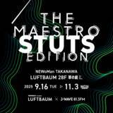 「STUTSが登場！　J-WAVE × ルミネ、商業施設初の常設イマーシブ・オーディオシステム企画『THE MAESTRO STUTS EDITION』NEWoMan高輪　LUFTBAUMにて開催！」の画像1