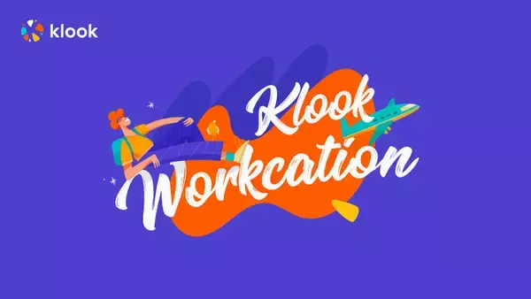 Klook、従業員向け海外ワーケーションプログラムをグローバルで導入