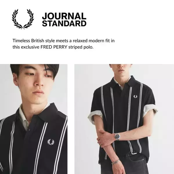 名作ポロにスペシャルストライプを。JOURNAL STANDARDより、FRED PERRY別注ストライプポロシャツが登場