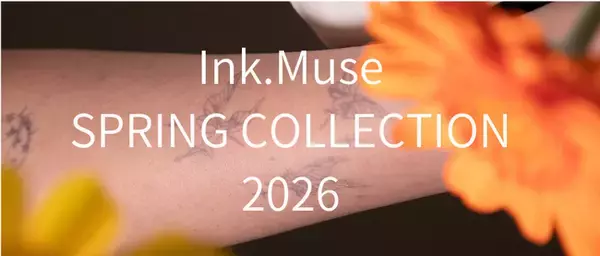 春の息吹を肌にまとう。タトゥーシールブランドInk.Museから、春の新作コレクション「芽吹く命」が登場。