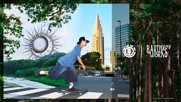 【ELEMENT × Barthday Works】自然とストリートを繋ぐアーティストコレクションを発表。ELEMENTライダー星野玄翔のSK8ムービーも公開