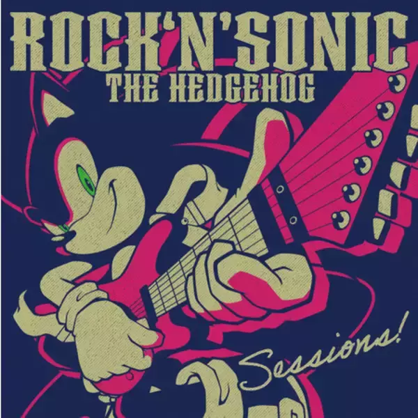 『ソニック』の代表曲が、新たなROCKアレンジで登場！リミックスアルバム 「Rock 'N' Sonic The Hedgehog "Sessions!"」本日発売！