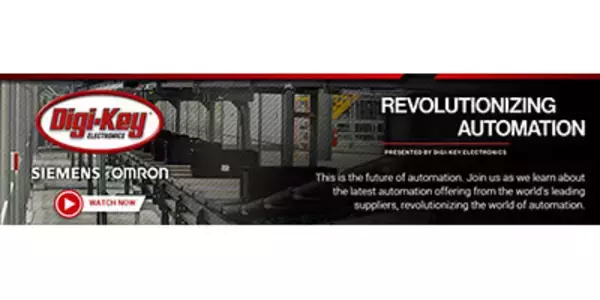 Digi-Key、「Revolutionizing Automation - オートメーション革命」ビデオシリーズを公開