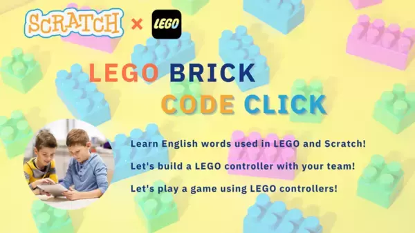 英語環境でLEGOとScratchを組み合わせた新たなプログラミング体験を提供するイベントを3月9日(土)にGLI武蔵小杉校にて開催