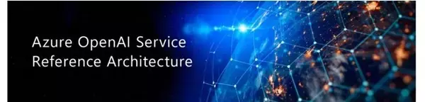 「Azure OpenAI Service リファレンスアーキテクチャ」の賛同パートナーに認定されました。
