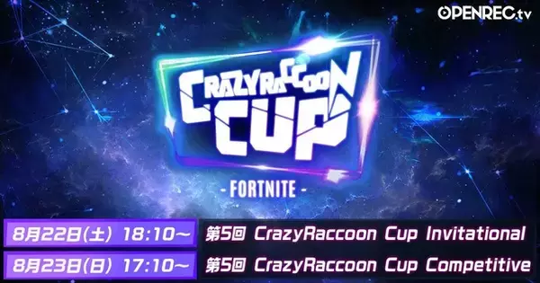 「動画配信プラットフォーム「OPENREC.tv」、2020年8月22日(土)23日(日)二日間にかけて第5回CrazyRaccoon Cup (CR CUP) 独占放送決定！」の画像