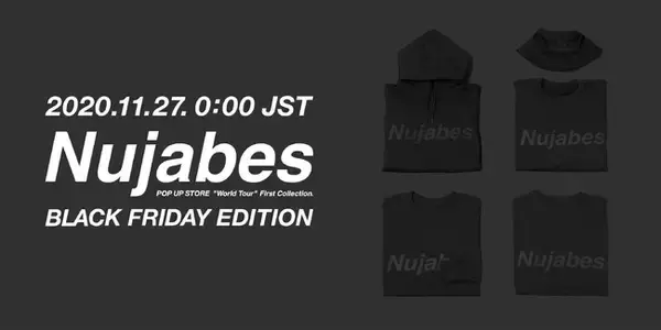 Nujabes Official Pop Up “ BLACK FRIDAY EDITION ” 11月27日(金) 0:00~