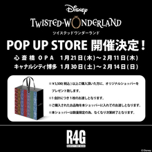 R4Gより『ディズニー ツイステッドワンダーランド』大阪、福岡でのPOP UP STOREの開催が決定！