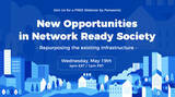 「IoT時代のネットワークを創造するグローバルウェビナー「New opportunities in Network Ready Society」を開催」の画像1