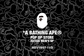 A BATHING APE(R) POP UP STORE AT ISETAN MEN’S 6F