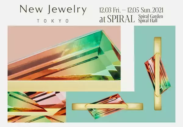 日本最大規模のデザイナーズジュエリーイベントNew Jewelry TOKYO、青山・スパイラルと末広町・3331 Arts Chiyodaにて2拠点同時開催！