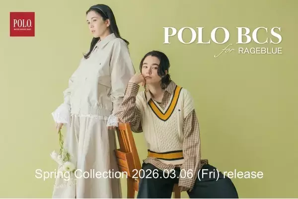 RAGEBLUE ウィメンズが贈る「POLO BCS」との第 4 弾!完全オリジナルコラボレーションの全8型を 3 月 6 日(金)より発売
