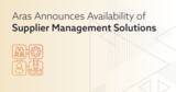「Aras、PLM を強化する新しいサプライヤー管理ソリューションを導入」の画像1