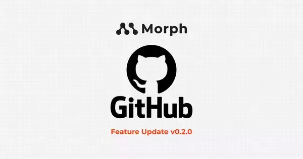 Morph、Github連携によるCI/CD自動化機能を搭載。Docker構築不要でシンプルな社内アプリ開発を実現