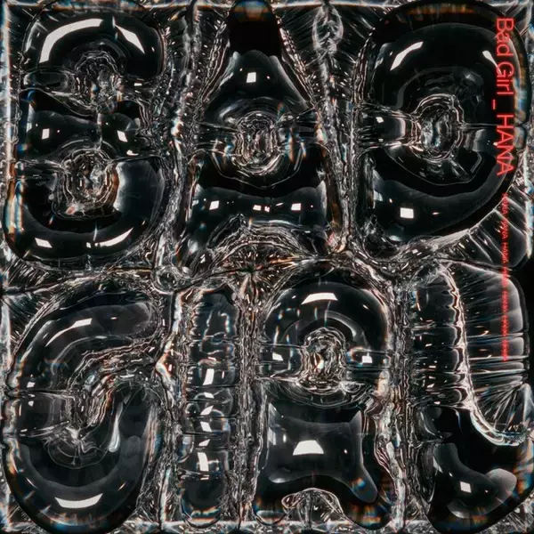 「HANA 話題沸騰中の新曲「Bad Girl」配信リリースが3月27日(金)に決定！！さらに3月20日（金）正午よりプリオーダー・Pre-Add/Pre-Saveがスタート！」の画像