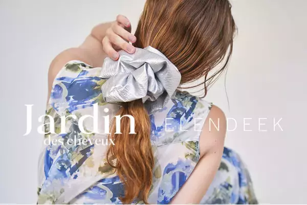 「ELENDEEK（エレンディーク）」 「Jardin des cheveux（ジャルダン・ドゥ・シュブー ）」との初コラボレーションアイテムを2月27日(金)に予約販売開始