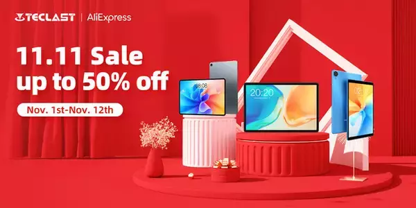 「11.11独身の日」TeclastｘAliexpress年間最大級セール開催中！人気タブレット最大50％オフ可能。
