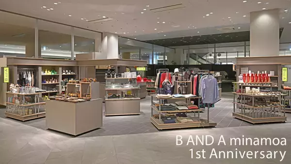 「B AND A(ビーアンドエー)広島駅ビルminamoa(ミナモア)店１周年を記念して、期間限定POPUPやノベルティなど、特別な3つのイベントを開催。」の画像