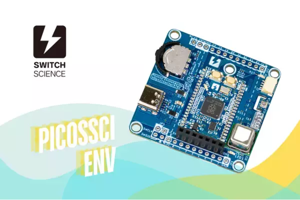 スイッチサイエンス、Raspberry Pi RP2040搭載シリーズ「Picossci（ピコッシィ）」新製品として、環境計測関連センサを複数搭載した「Picossci Env」を発売
