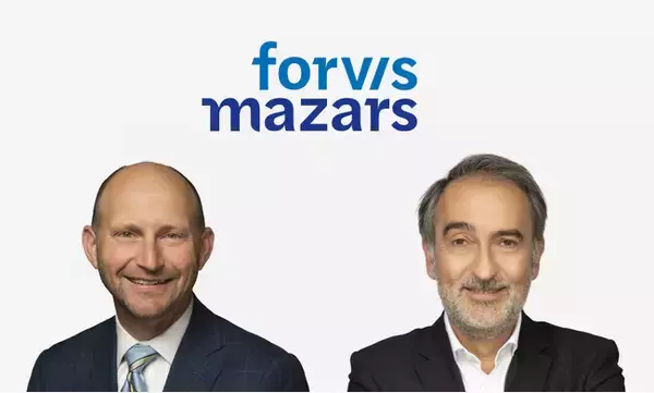 Forvis Mazars - プロフェッショナル・サービス業界を揺るがす50億ドル規模の新たなグローバルネットワークを構築
