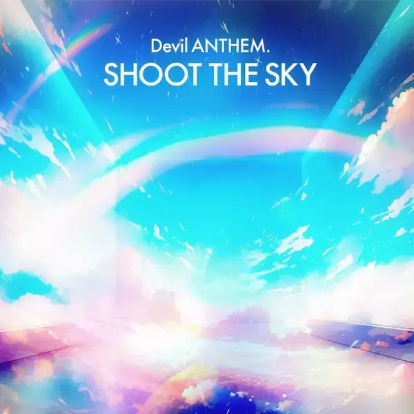 「KT Zepp Yokohamaでのツアーファイナル公演を目前に、Devil ANTHEM. が新曲『SHOOT THE SKY』を本日配信リリース！」の画像