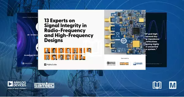 マウザー、新たなeBookを公開 Analog DevicesとSamtecと共同でシグナル・インテグリティに関する専門的な視点を深掘り