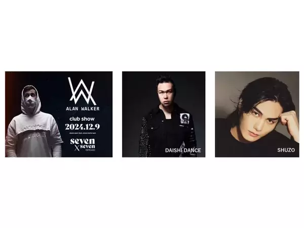 2024年12月9日（月）開催、seven x seven ISHIGAKI feat. Alan Walkerに、「DAISHI DANCE」「SHUZO」の出演が決定。