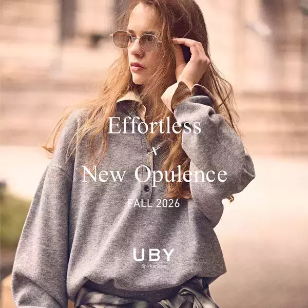 【UBY Spick & Span】FALL 2026 "Effortless × New Opulence" 秋の新作コレクション