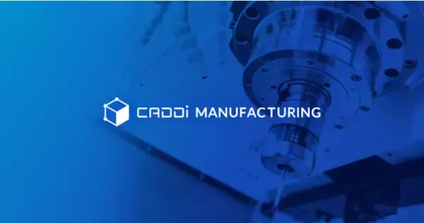 キャディ、調達・製造サービスの名称を『CADDi MANUFACTURING』へと刷新