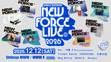 “SPACE SHOWER NEW FORCE”による初ライブイベントが渋谷WWW・WWW Xにて開催