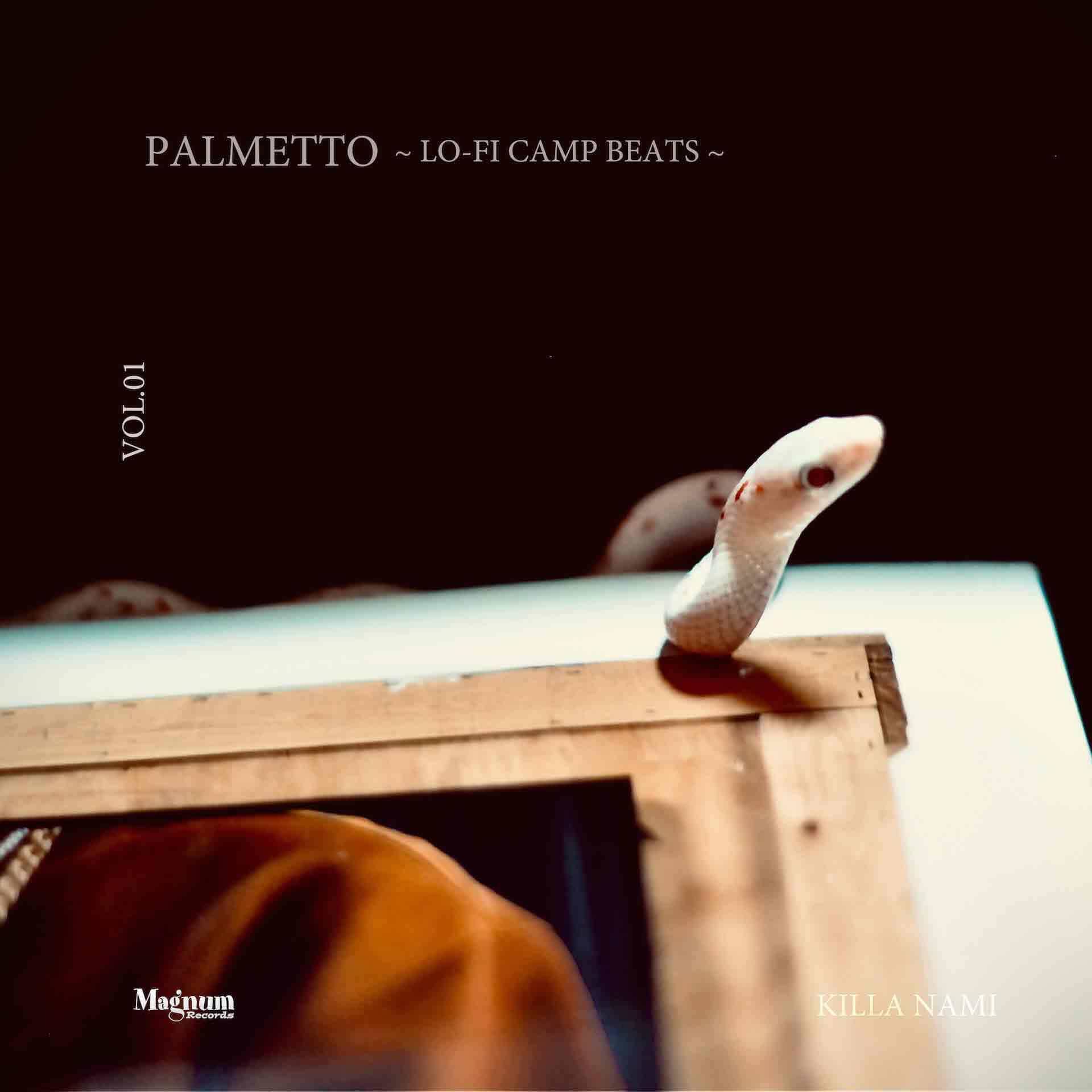 〈Magnum Records〉のKilla Namiが焚き火の音をサンプリングしたビートテープ『PALMETTO 〜LO-FI CAMP BEATS〜 VOL.01』を発表