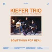 Kiefer、トリオ編成でのライブアルバム『Something For Real』を来週リリース｜6月には東京と大阪でのビルボードライブを開催