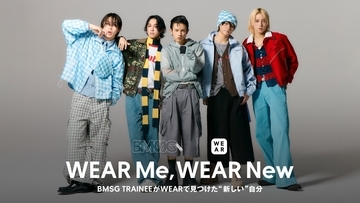 デビューを控えるBMSG TRAINEEの5名と『WEAR by ZOZO』がコラボレーション