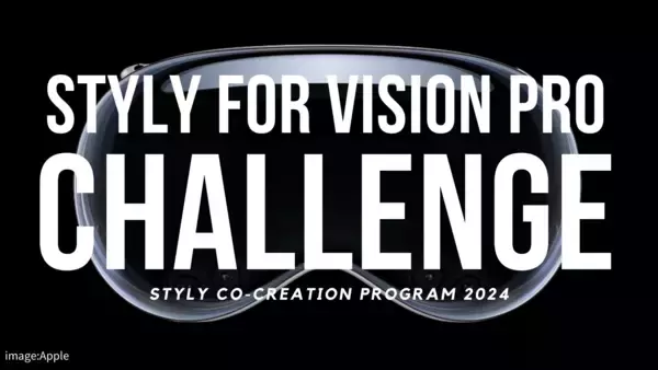 Apple Vision Proを無償でクリエイターに提供するSTYLYクリエイター共創プログラム第一弾「STYLY for Vision Pro Challenge」が始動