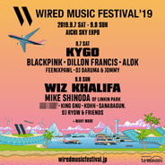 ＜WIRED MUSIC FESTIVAL ’19＞にBLACKPINK、King Gnu、KOHHら出演決定！