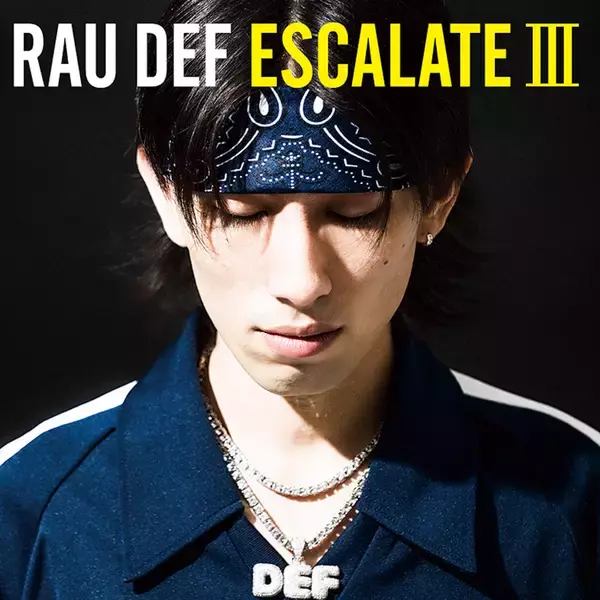 「RAU DEF、ニューアルバム『ESCALATE III』を9月25日に発売決定｜SKY-HI、PUNPEE、JNKMN、kamuiらが客演」の画像