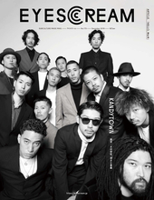 KANDYTOWN、雑誌『EYESCREAM』の表紙に登場｜40Pにおよぶ大特集も