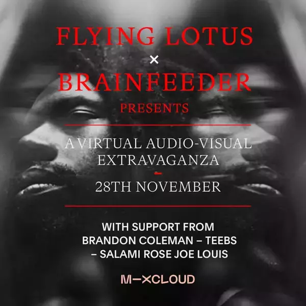 Flying Lotus主宰の〈Brainfeeder〉A／Vスペシャルライブ＜EXTRAVAGANZA＞の配信を発表！Brandon Colemanらも出演