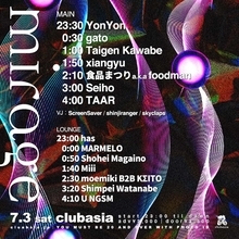 食品まつり a.k.a foodman、Seiho、YonYonらが出演する今週末開催の＜mirage＞タイムテーブルが発表！