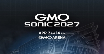 ＜GMO SONIC 2027＞が来春GMOアリーナさいたまにて開催決定