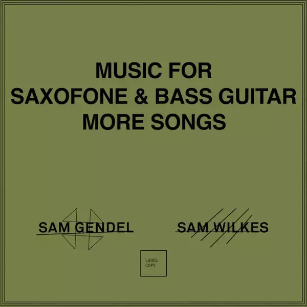 「サム・ゲンデル＆サム・ウィルクス『Music For Saxofone & Bass Guitar More Songs』待望のCD化が決定」の画像