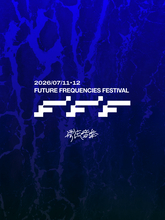 新たな狼煙が上がる2日間。漂流音楽が選ぶ＜FUTURE FREQUENCIES FESTIVAL＞注目アクト ＆ 5人の特別寄稿