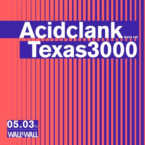 「Acidclank（BAND SET）とTexas 3000が表参道・WALL&WALLで共演」の画像